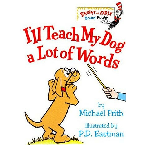 I'll Teach My Dogs a Lot of Words (Board book) The Learning Basket